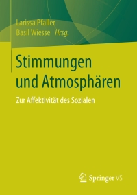 Cover image: Stimmungen und Atmosphären 9783658184384