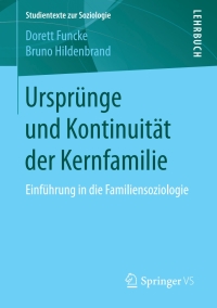 Cover image: Ursprünge und Kontinuität der Kernfamilie 9783658184407