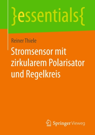 Cover image: Stromsensor mit zirkularem Polarisator und Regelkreis 9783658184711