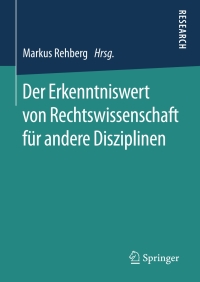 Immagine di copertina: Der Erkenntniswert von Rechtswissenschaft für andere Disziplinen 9783658184933