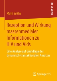 Cover image: Rezeption und Wirkung massenmedialer Informationen zu HIV und Aids 9783658185077