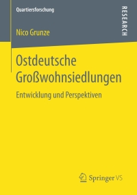 Imagen de portada: Ostdeutsche Großwohnsiedlungen 9783658185398