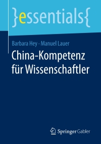 表紙画像: China-Kompetenz für Wissenschaftler 9783658185435