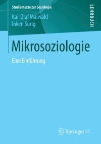 表紙画像: Mikrosoziologie 9783658185763