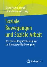 Cover image: Soziale Bewegungen und Soziale Arbeit 9783658185909
