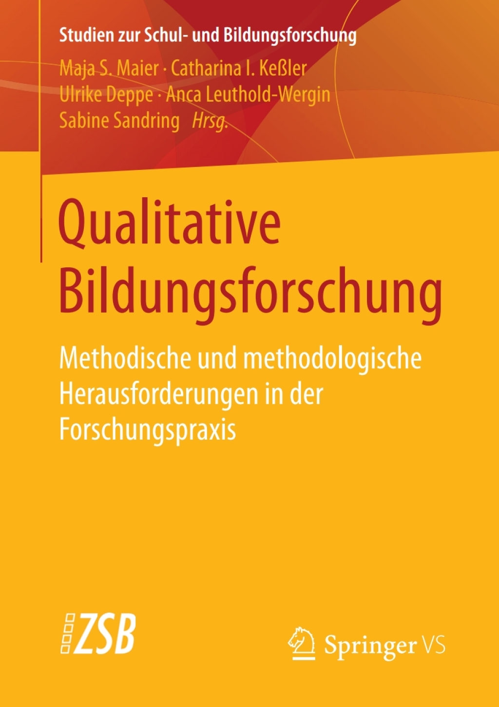 Qualitative Bildungsforschung Methodische und methodologische Herausforderungen in der Forschungspraxis