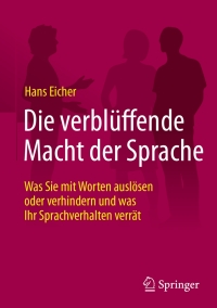 Cover image: Die verblüffende Macht der Sprache 2nd edition 9783658186623