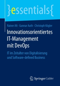 表紙画像: Innovationsorientiertes IT-Management mit DevOps 9783658187033