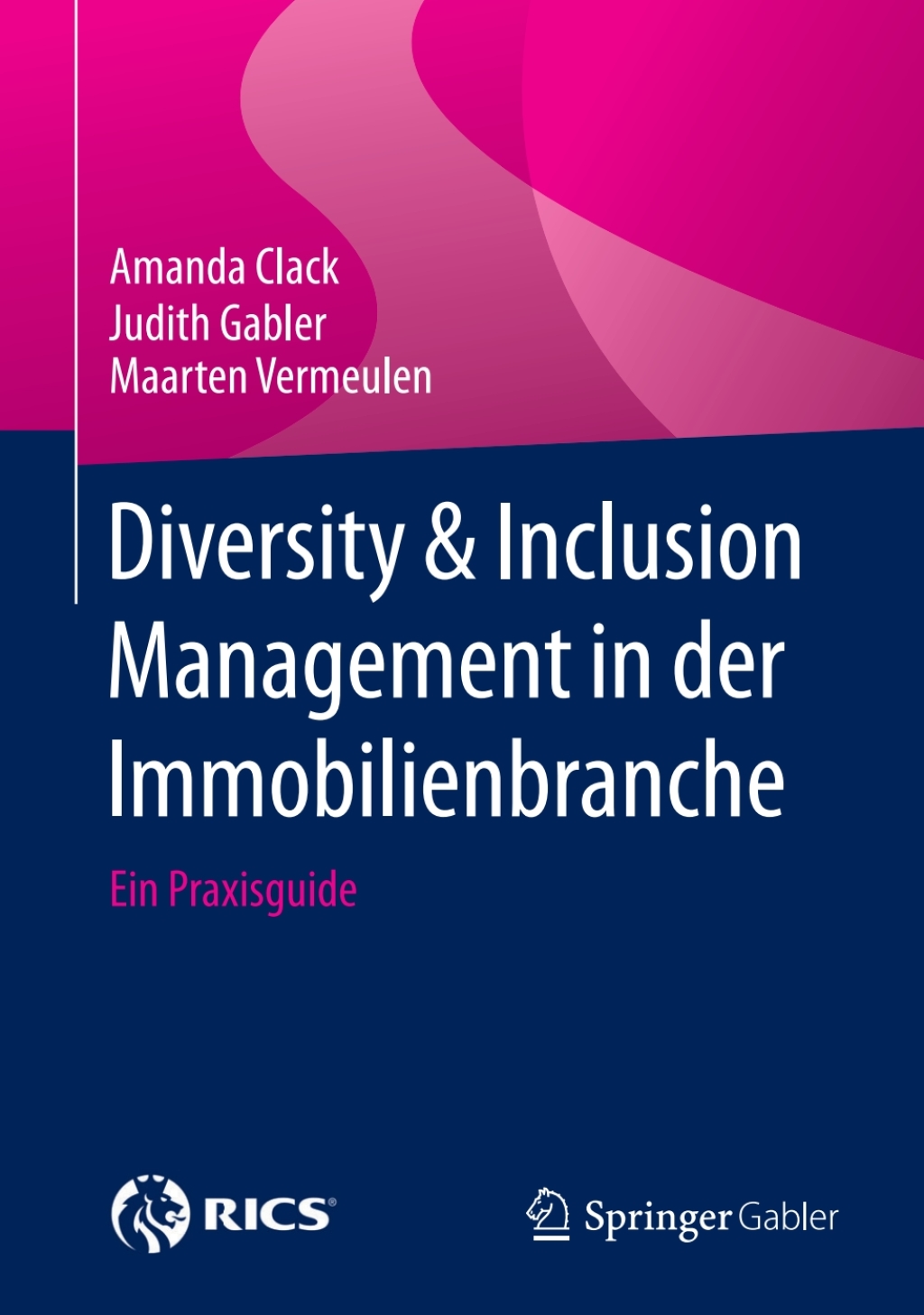 Diversity & Inclusion Management in der Immobilienbranche Ein Praxisguide