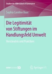 Cover image: Die Legitimität von Stiftungen im Handlungsfeld Umwelt 9783658187194