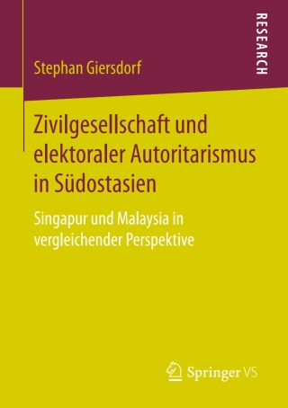 Cover image: Zivilgesellschaft und elektoraler Autoritarismus in Südostasien 9783658187798