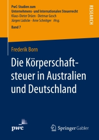 Cover image: Die Körperschaftsteuer in Australien und Deutschland 9783658187835