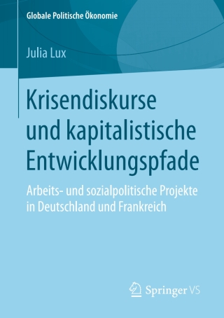 Cover image: Krisendiskurse und kapitalistische Entwicklungspfade 9783658187996