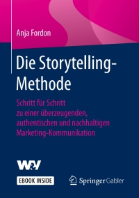 Imagen de portada: Die Storytelling-Methode 9783658188092
