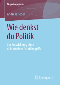 表紙画像: Wie denkst du Politik 9783658188337