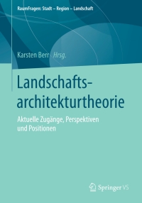 Cover image: Landschaftsarchitekturtheorie 9783658188375