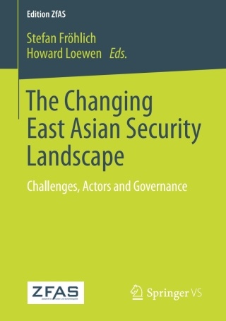 Imagen de portada: The Changing East Asian Security Landscape 9783658188931