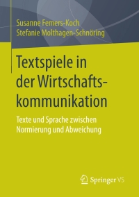 Cover image: Textspiele in der Wirtschaftskommunikation 9783658188986