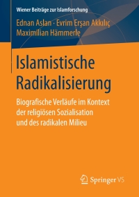 Imagen de portada: Islamistische Radikalisierung 9783658189839