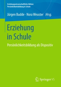 Cover image: Erziehung in Schule 9783658190057