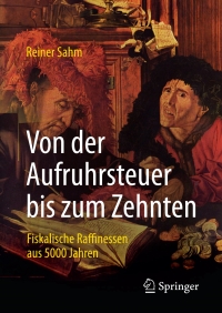 Imagen de portada: Von der Aufruhrsteuer bis zum Zehnten 2nd edition 9783658190071