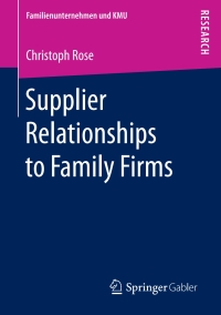 Immagine di copertina: Supplier Relationships to Family Firms 9783658190477