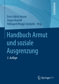 Cover image: Handbuch Armut und soziale Ausgrenzung 3rd edition 9783658190767