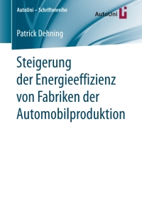 Cover image: Steigerung der Energieeffizienz von Fabriken der Automobilproduktion 9783658190972