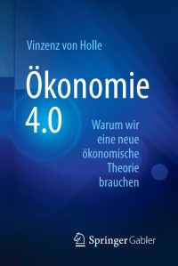 表紙画像: Ökonomie 4.0 9783658191092