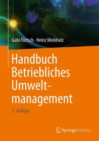 Cover image: Handbuch Betriebliches Umweltmanagement 3rd edition 9783658191504