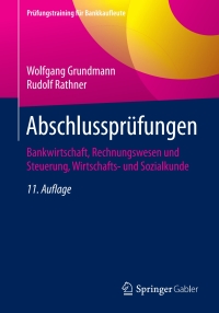 表紙画像: Abschlussprüfungen 11th edition 9783658192013