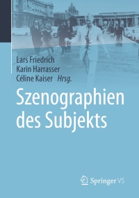 Cover image: Szenographien des Subjekts 9783658192075