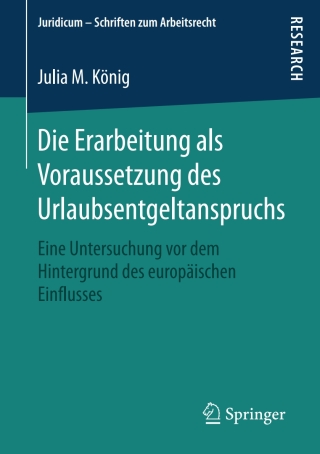表紙画像: Die Erarbeitung als Voraussetzung des Urlaubsentgeltanspruchs 9783658192099
