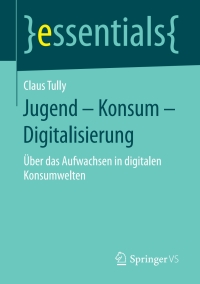 Cover image: Jugend – Konsum – Digitalisierung 9783658192198