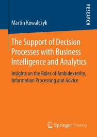 Cover image: The Support of Decision Processes with Business Intelligence and Analytics 9783658192297