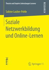 Cover image: Soziale Netzwerkbildung und Online ‐Lernen 9783658192648