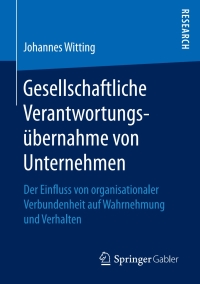 表紙画像: Gesellschaftliche Verantwortungsübernahme von Unternehmen 9783658192716