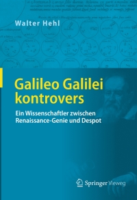 Immagine di copertina: Galileo Galilei kontrovers 9783658192945