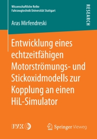 Cover image: Entwicklung eines echtzeitfähigen Motorströmungs- und Stickoxidmodells zur Kopplung an einen HiL-Simulator 9783658193287