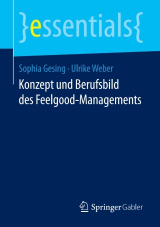Imagen de portada: Konzept und Berufsbild des Feelgood-Managements 9783658193553