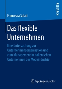 Imagen de portada: Das flexible Unternehmen 9783658193942
