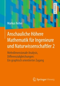 Cover image: Anschauliche Höhere Mathematik für Ingenieure und Naturwissenschaftler 2 9783658194215