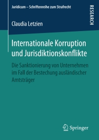 Cover image: Internationale Korruption und Jurisdiktionskonflikte 9783658194369