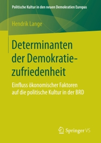 Cover image: Determinanten der Demokratiezufriedenheit 9783658194659