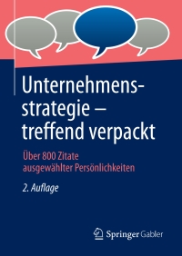 Cover image: Unternehmensstrategie - treffend verpackt 2nd edition 9783658194796