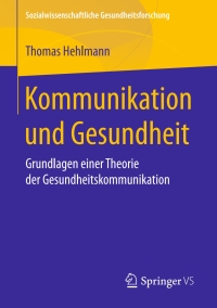 Omslagafbeelding: Kommunikation und Gesundheit 9783658194932