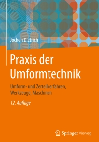 Cover image: Praxis der Umformtechnik 12th edition 9783658195298
