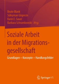 Cover image: Soziale Arbeit in der Migrationsgesellschaft 9783658195397