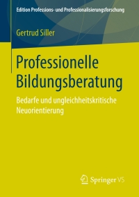 Imagen de portada: Professionelle Bildungsberatung 9783658195434