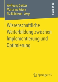 Cover image: Wissenschaftliche Weiterbildung zwischen Implementierung und Optimierung 9783658196516